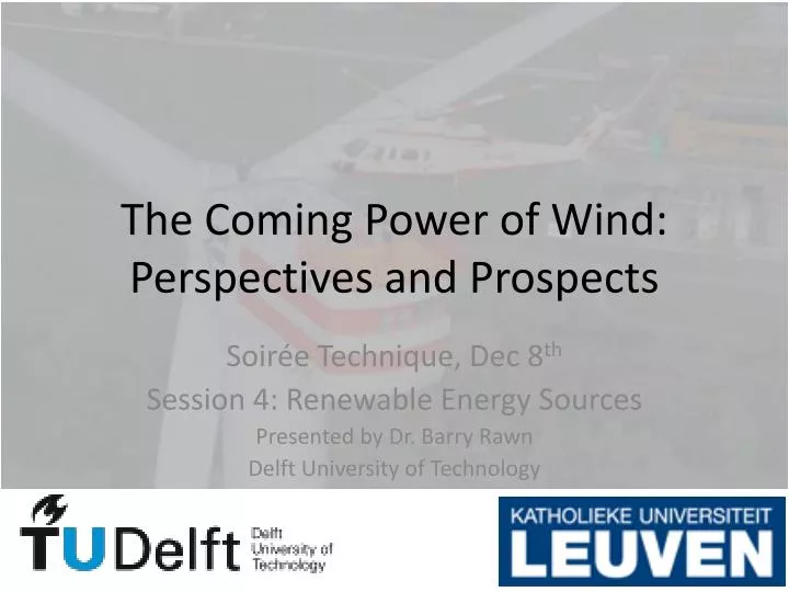 the coming power of wind perspectives and prospects