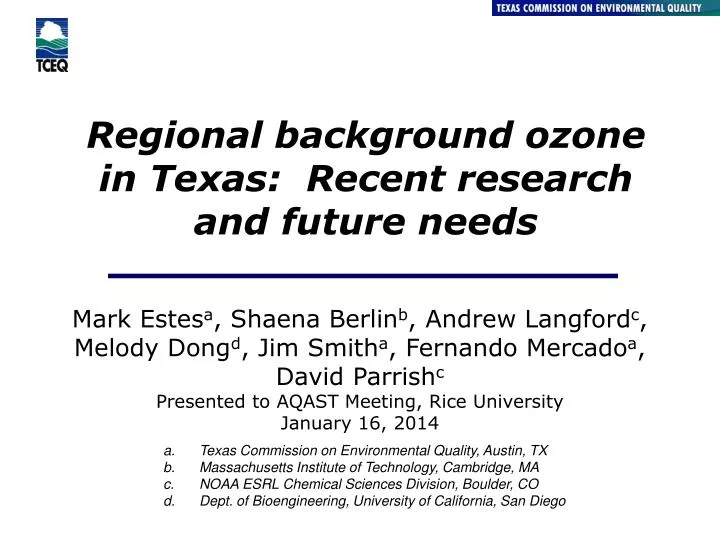 regional background ozone in texas recent research and future needs