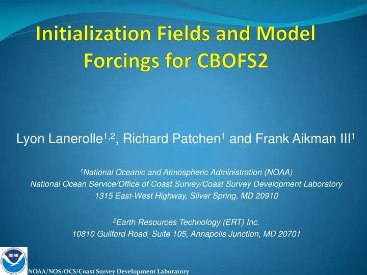 Initialization Fields and Model Forcings for CBOFS2