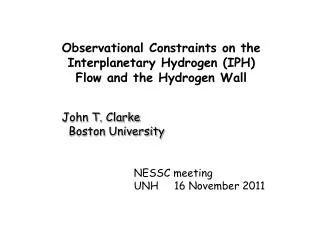 Observational Constraints on the Interplanetary Hydrogen (IPH) Flow and the Hydrogen Wall