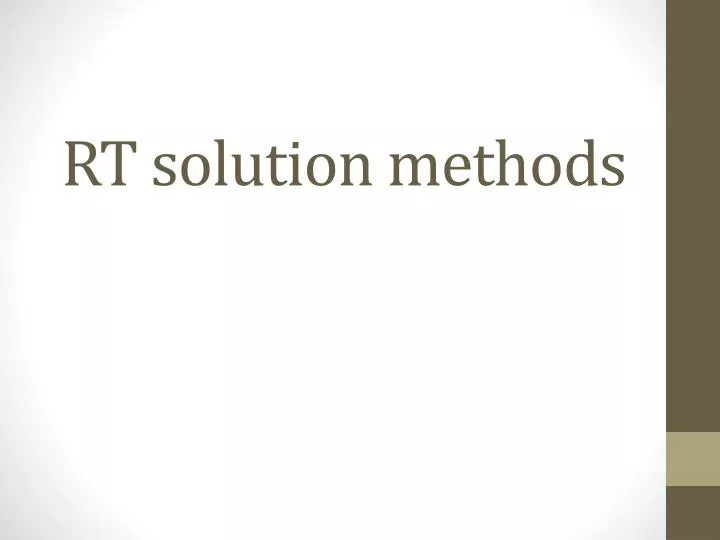 rt solution methods