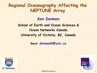 Regional Oceanography Affecting the NEPTUNE Array