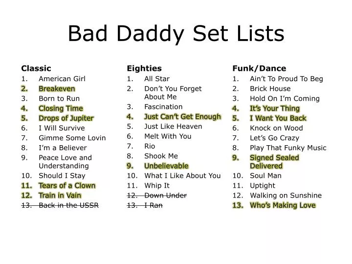 bad daddy set lists