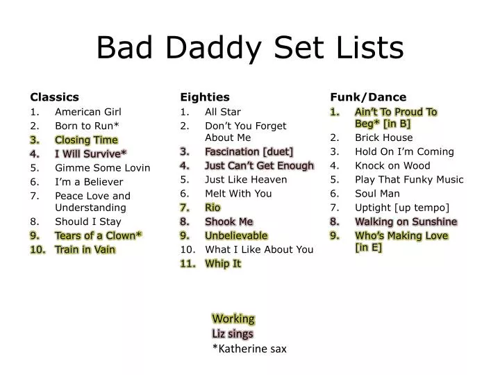 bad daddy set lists