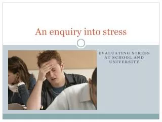 An enquiry into stress