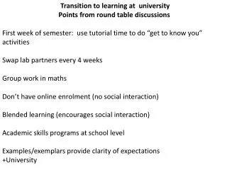 Transition to learning at university Points from round table discussions