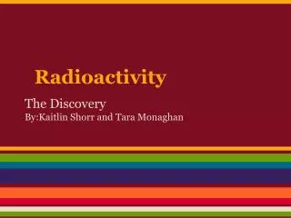 Radioactivity