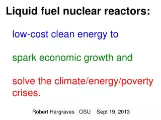 Liquid fuel nuclear reactors: