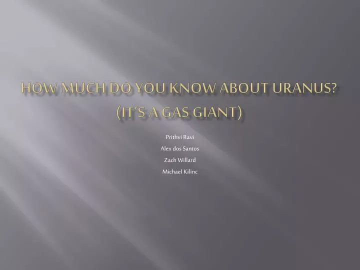 how much do you know about uranus it s a gas giant