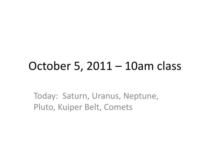 october 5 2011 10am class