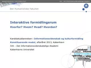 interaktive formidlingsrum