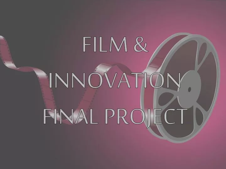 film innovation final project