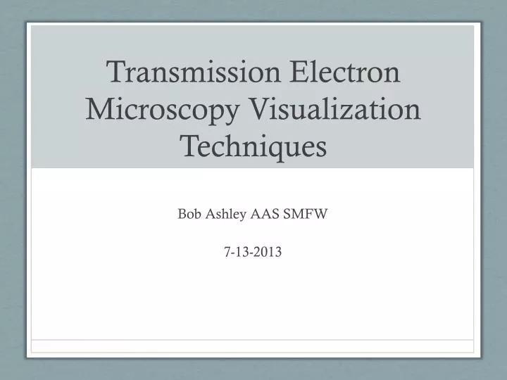 transmission electron microscopy visualization techniques