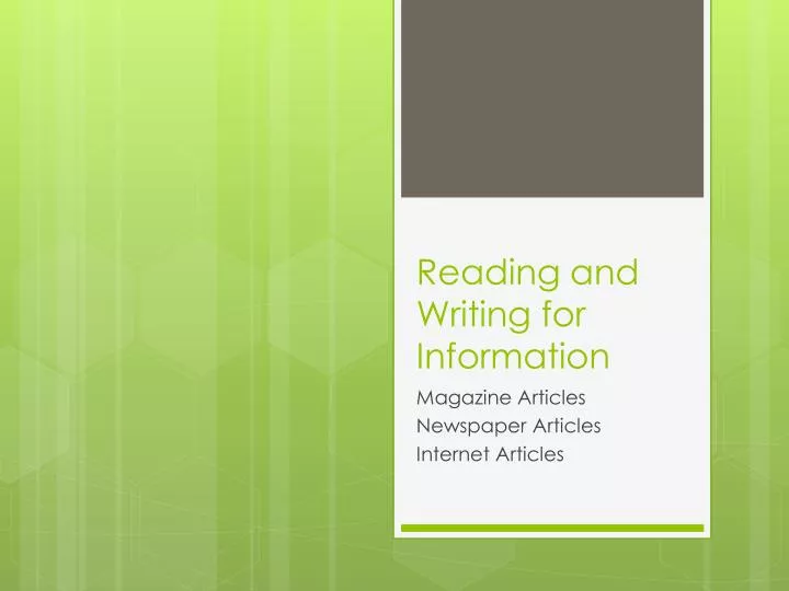 reading and writing for information