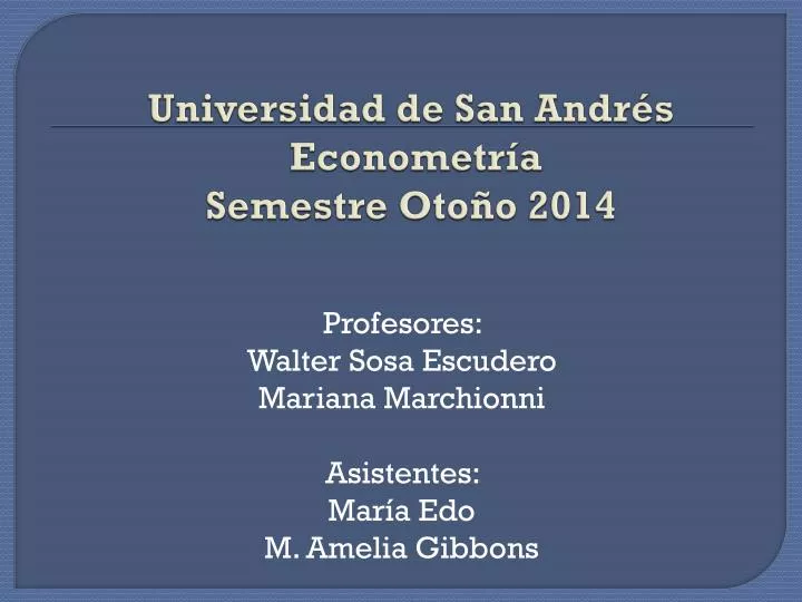 universidad de san andr s econometr a semestre oto o 2014