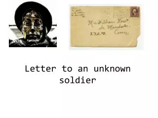 Letter to an unknown soldier