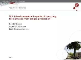 WP 4: Environmental impacts of recycling fermentates from biogas production