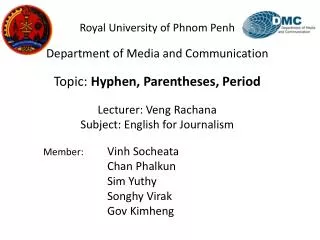 Royal University of Phnom Penh Department of Media and Communication
