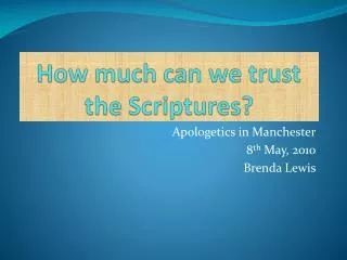 How much can we trust the Scriptures?