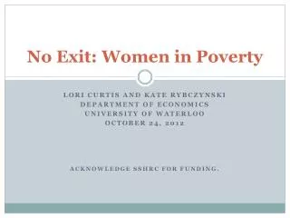No Exit: Women in Poverty