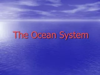 The Ocean System