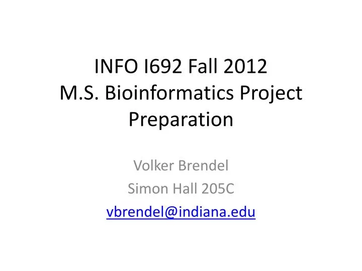 info i692 fall 2012 m s bioinformatics project preparation