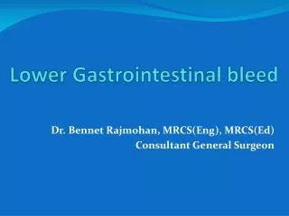 Lower Gastrointestinal bleed