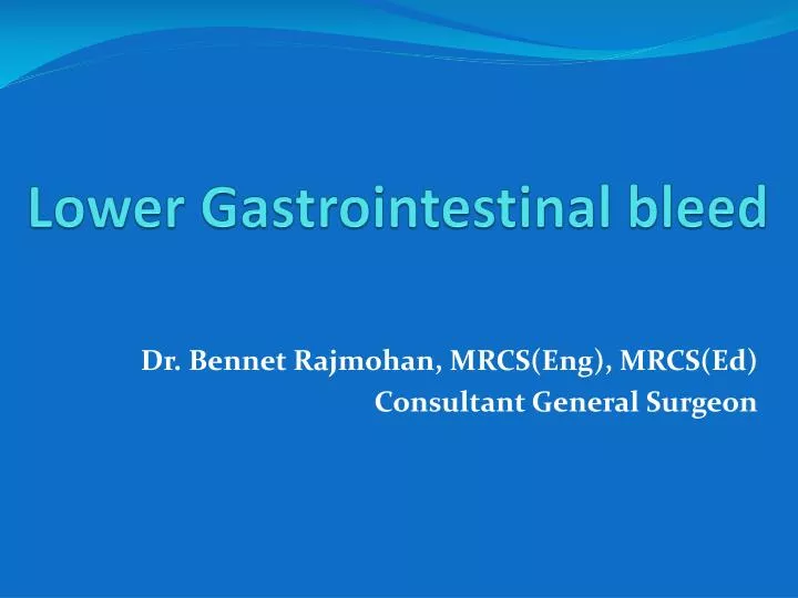 lower gastrointestinal bleed