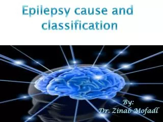 Epilepsy cause and classification