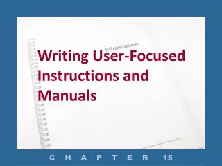 Writing User-Focused Instructions and Manuals