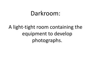 Darkroom: