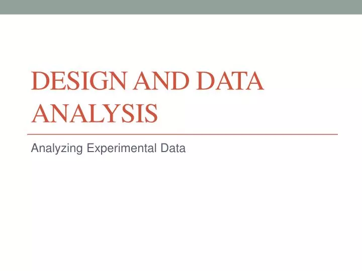 design and data analysis