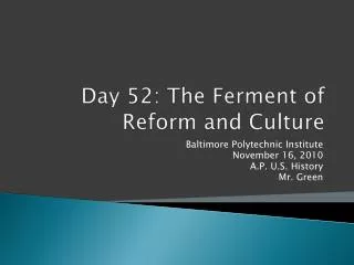 day 52 the ferment of reform and culture