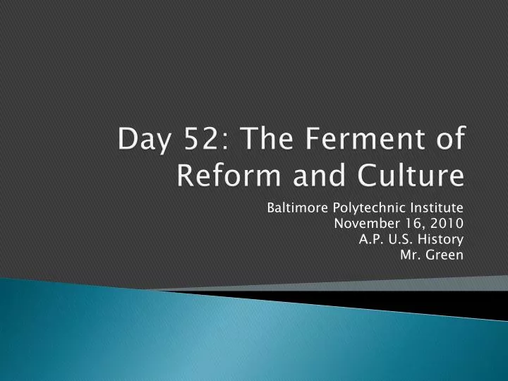 day 52 the ferment of reform and culture