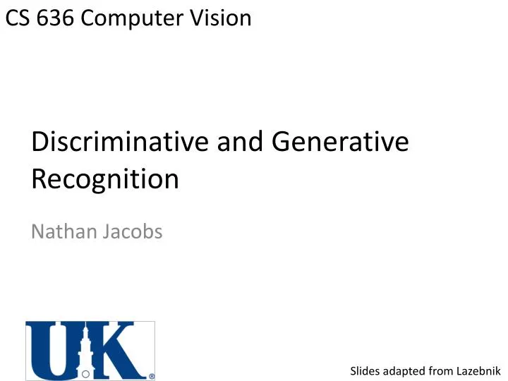 discriminative and generative recognition