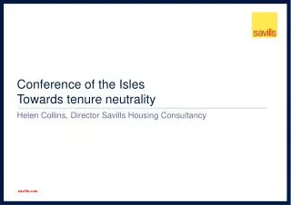 Conference of the Isles Towards t enure neutrality