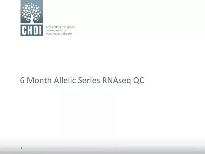 6 month allelic series rnaseq qc