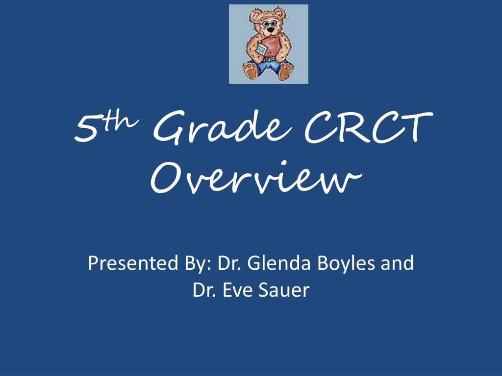 PPT - 5 th Grade CRCT Overview PowerPoint Presentation, free download ...