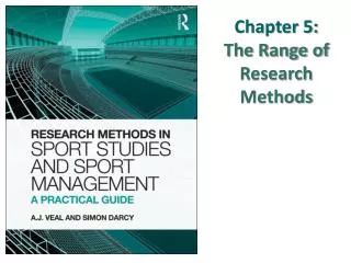 Chapter 5: The Range of Research Methods