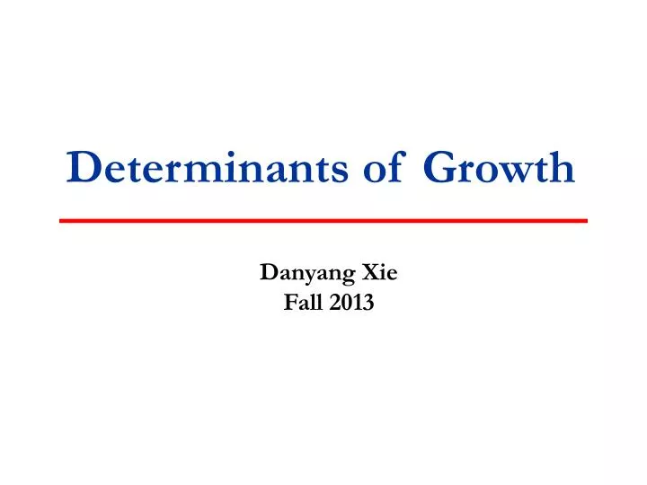determinants of growth