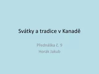 sv tky a tradice v kanad