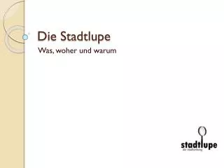 die stadtlupe