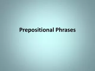 prepositional phrases