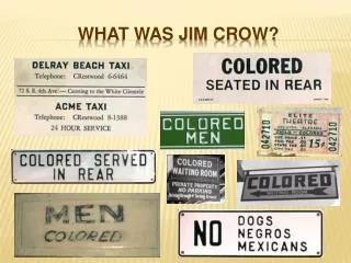 What Was Jim Crow?