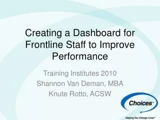 Creating a Dashboard for Frontline Staff to Improve Performance