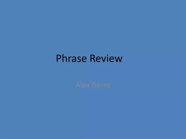 phrase review