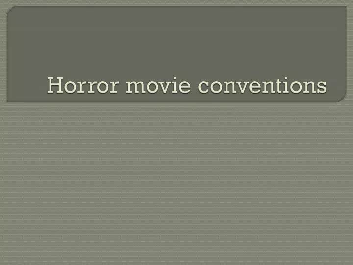 horror movie conventions