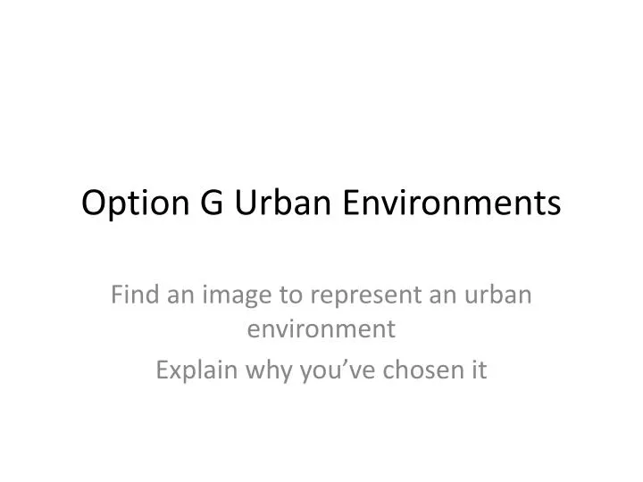 option g urban environments