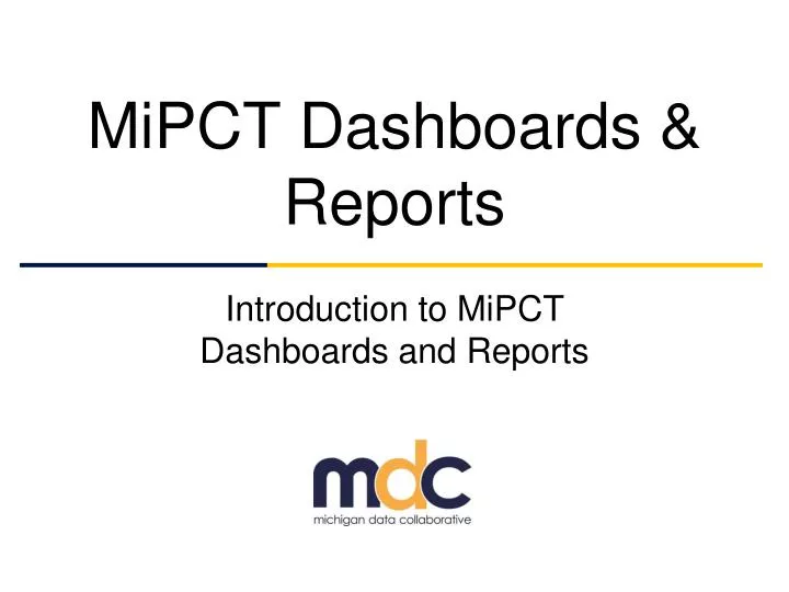 mipct dashboards reports