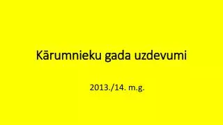 Kārumnieku gada uzdevumi